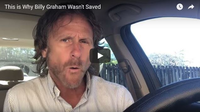 Billy Graham wasn't saved