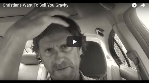 christians want to sell you gravity